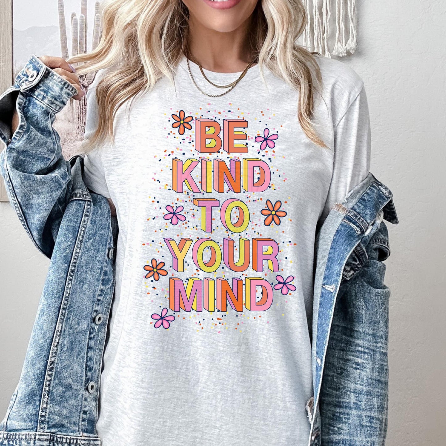 Be Kind to Your Mind