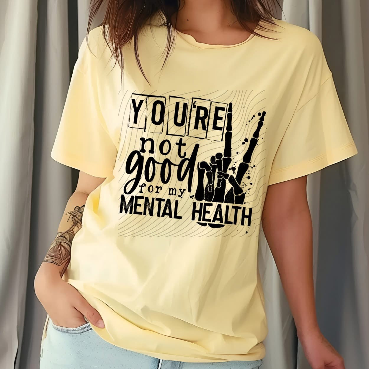 You're Not Good For My Mental Health