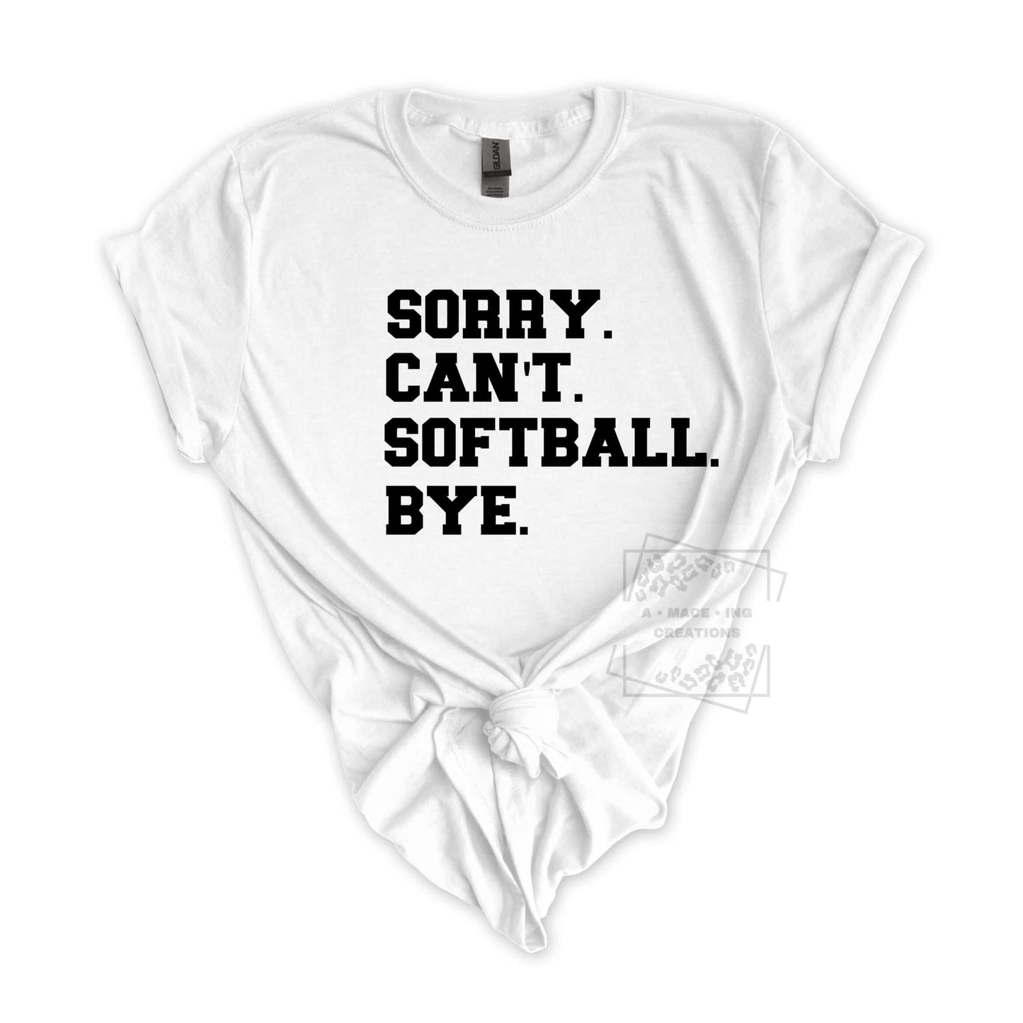 Sorry Can’t Softball