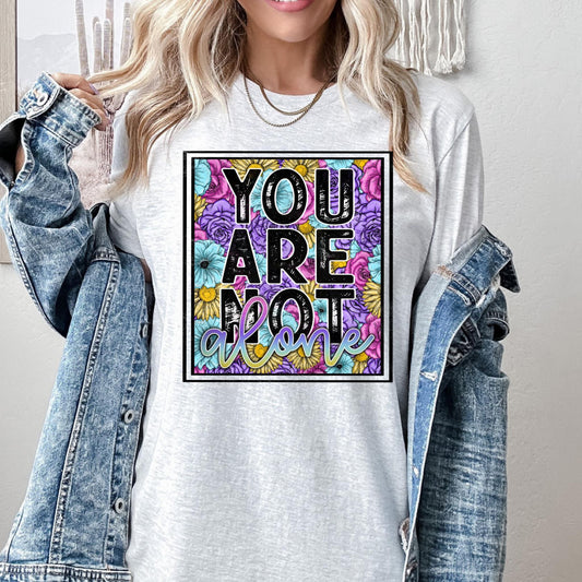 You Are Not Alone