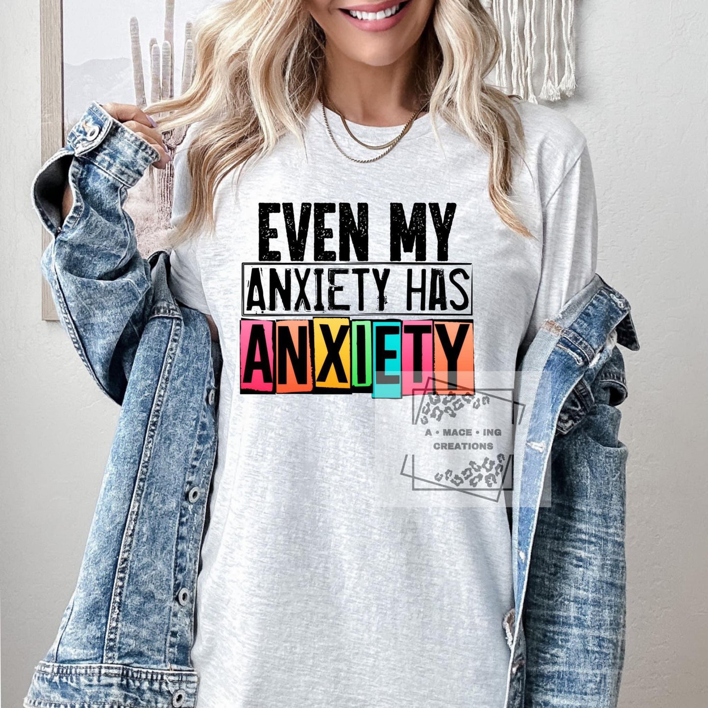 Even My Anxiety Has Anxiety