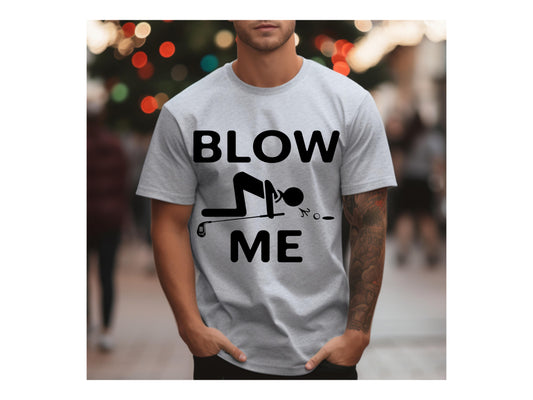 Blow Me