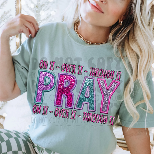Pray On Over Through It