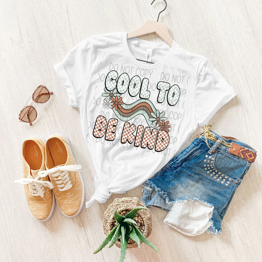 Cool To Be Kind