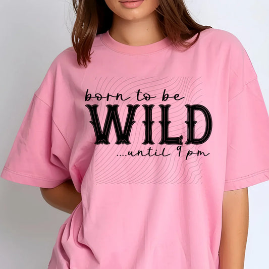 Born to Be Wild- Black
