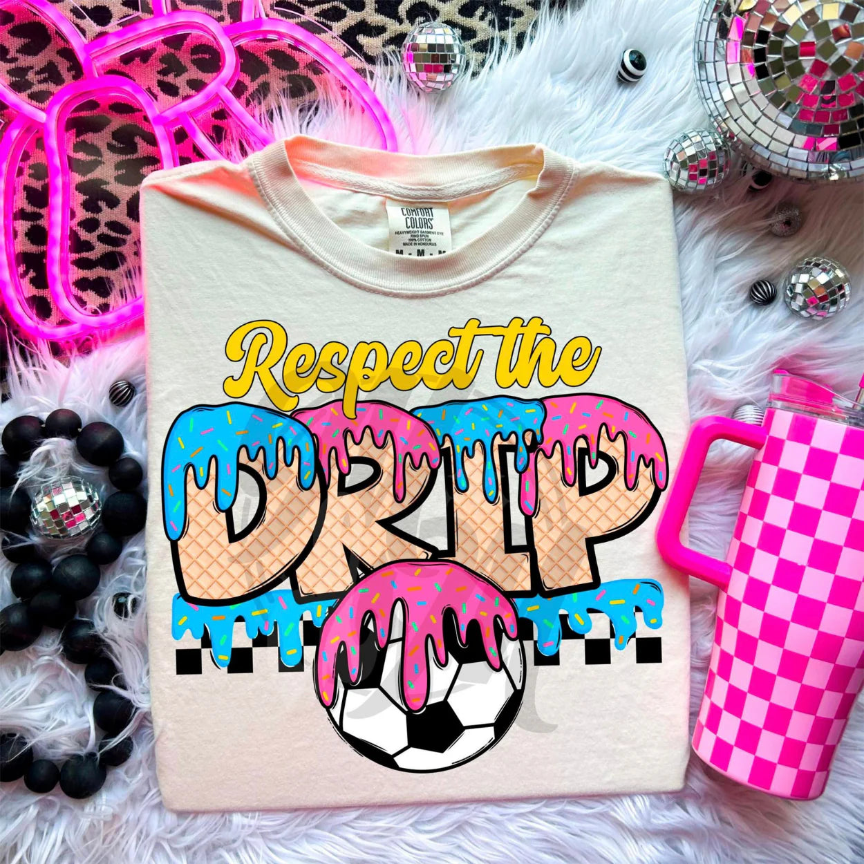 Respect the Drip- Soccer
