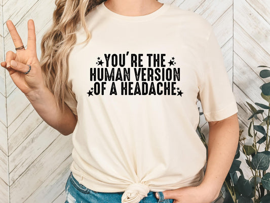 Human Version of a Headache